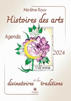 Histoires des arts divinatoires et des traditions: Agenda 2024 B0CBD8LFFJ Book Cover