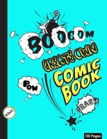 Create Own Comic Book (Glossy Sky Blue) : Blank Comic Book for Comic Drawing and Comic Fantasy,Comic for Kids/Teens/Students 1672106451 Book Cover