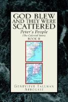 GOD BLEW, AND THEY WERE SCATTERED BOOK II 142570395X Book Cover