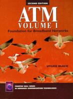 ATM, Volume I: Foundation for Broadband Networks (2nd Edition) 0130832189 Book Cover