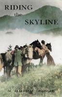 RIDING THE SKYLINE - PAPER BACK 0920663265 Book Cover