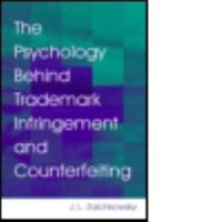 The Psychology Behind Trademark Infringement and Counterfeiting 0805847936 Book Cover