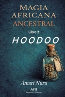 Magia africana ancestral: Libro 2 Hoodoo (Spanish Edition) 6597551613 Book Cover