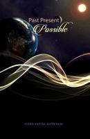 Past Present Possible 1480969087 Book Cover
