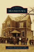 Moorestown (Images of America: New Jersey) 1467122343 Book Cover