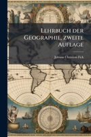Lehrbuch der Geographie, zweite Auflage 1270918036 Book Cover