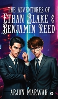 The Adventures of Ethan Blake and Benjamin Reed B0DDCSCQ49 Book Cover
