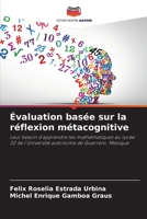 Évaluation basée sur la réflexion métacognitive: Leur besoin d'apprendre les mathématiques au lycée 32 de l'Université autonome de Guerrero, Mexique 6206010783 Book Cover