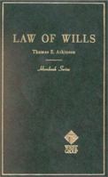 Handbook Of The Law Of Wills And Other Principles Of Succession Including Intestacy And Administration Of Decedents' Estates (Hornbook Series) 0314283331 Book Cover