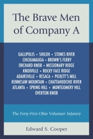 The Brave Men of Company A: The Forty-First Ohio Volunteer Infantry 1611477670 Book Cover