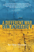 A Different War: Poems, Photos, and Prose following the Russian Invasion of Ukraine 1590795261 Book Cover