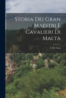 Storia Dei Gran Maestri E Cavalieri Di Malta 1016587198 Book Cover