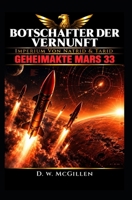 Botschafter Der Vernunft: Geheimakte Mars 33 B086Y5JFMN Book Cover