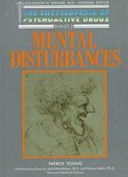 Mental Disturbances (Encyclopedia of Psychoactive Drugs, Series II) 1555462065 Book Cover