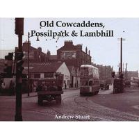 Old Cowcaddens, Possilpark and Lambhill 1872074871 Book Cover