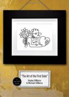 The Art of the First Date: Because Datings Not a ScienceIts an Art (Marriable Series) B005Q6QB6K Book Cover