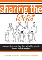 Sharing the Load: A Guide to Improving the Welfare of Working Animals Through Collective Action 1853397199 Book Cover