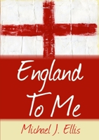 England To Me: The boy genius who won the World Cup 1291643923 Book Cover