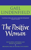 The Positive Woman: Simple Steps to Optimism and Creativity 0007326475 Book Cover