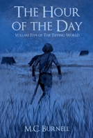 The Hour of the Day (The Tipping World) B0F9KBV6T8 Book Cover