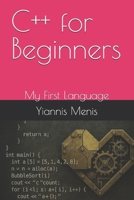 C++ for Beginners: My First Language B0FKH1YVYG Book Cover