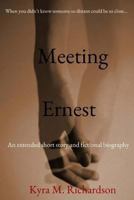 Meeting Ernest: An Extended Short Story 1981985417 Book Cover