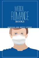 Medical Romance Books - Benson And Betty Story: Medical Romance Books null Book Cover