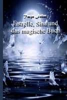 Estrelle, Sina und das magische Buch: Kurzgeschichte 1986061965 Book Cover