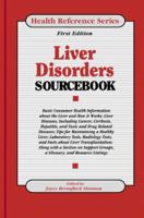 Liver Disorders Sourcebook (Health Reference Series) (Health Reference Series) 0780803833 Book Cover