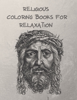 Religious coloring books for relaxation: Christian coloring books B08HJ5HMM2 Book Cover