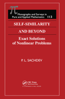 Self-Similarity and Beyond: Exact Solutions of Nonlinear Problems 036745548X Book Cover