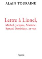 Lettre à Lionel, Michel, Jacques, Martine, Bernard, Dominique... et vous (Documents) (French Edition) 2213595836 Book Cover
