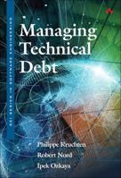 Managing Technical Debt: Reducing Friction in Software Development 013564593X Book Cover