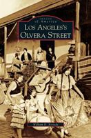 Los Angeles's Olvera Street 1531617131 Book Cover