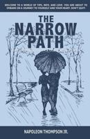 The Narrow Path: New Beginnings with a Old School Flavor 1545604509 Book Cover