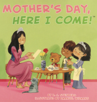 Mother's Day, Here I Come! B0GN2JNN2T Book Cover