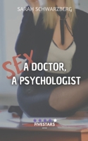 A doctor, a psychologist: Human Desire; Sensuality; Naturism B0CFX6BMCN Book Cover