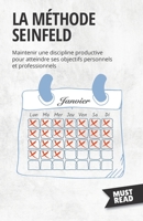 La Méthode Seinfeld: Maintenir une discipline productive pour atteindre ses objectifs personnels et professionnels (Must Read Business) 2808696256 Book Cover