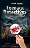 Teenage Detectives - Herbstspiel 399107155X Book Cover