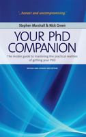 Your PhD Companion: A Handy Mix of Practical Tips, Sound Advice and Helpful Commentary to See You Through Your PhD 1845283929 Book Cover