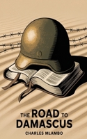 The Road Damascus: From religiousness to becoming a Christian B0GPR6BV3W Book Cover