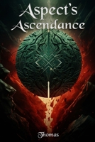Aspect's Ascendance (The Mortal Aspects) B0DS8VWY2D Book Cover