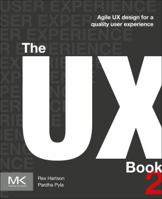 The UX Book: Agile UX Design for a Quality User Experience 0128053429 Book Cover