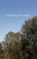 Stealing the Peach 1466909595 Book Cover