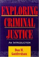 Exploring Criminal Justice: An Introduction 1891487035 Book Cover