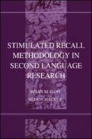 Stimulated Recall Methodology in Second Language Research 0805832246 Book Cover