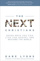 The Next Christians: The Good News About the End of Christian America 0385529848 Book Cover