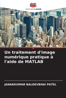 Un traitement d'image numérique pratique à l'aide de MATLAB 620417388X Book Cover