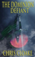 The Dominion - Defiant 1800682581 Book Cover