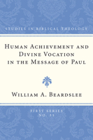 Human Achievement and Divine Vocation in the Message of Paul 1608990249 Book Cover